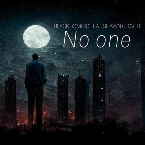 No one (feat. Shawn Clover)