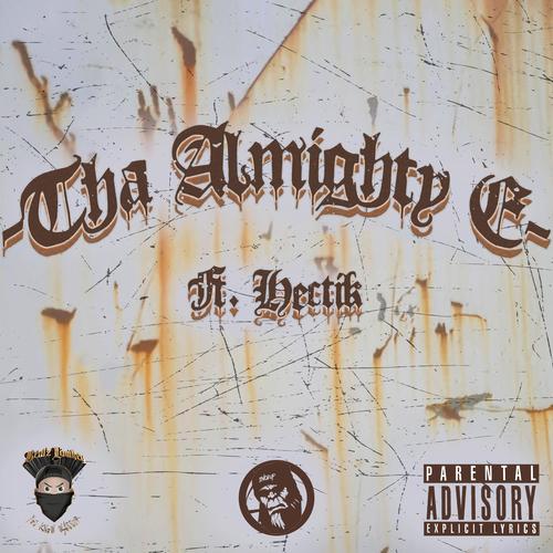 Tha Almighty E (Explicit)