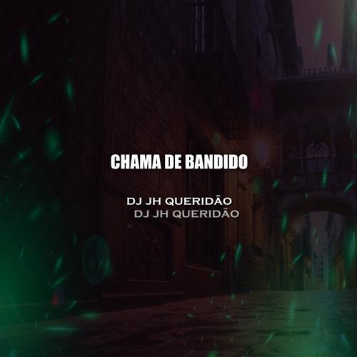 Chama de Bandido (feat. Mc LM) [Explicit]