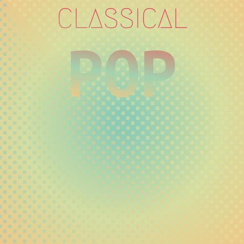 Classical Pop