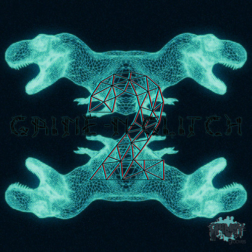 Grime N' Glitch, Vol. 2