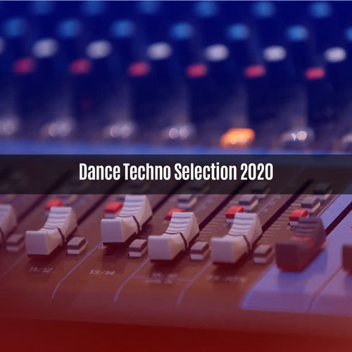 Dance Techno Selection 2020