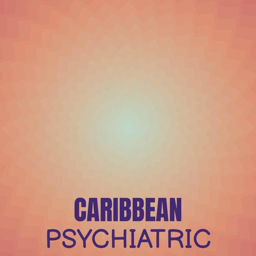 Caribbean Psychiatric