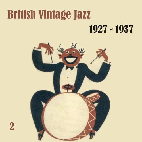 Anthology of British Vintage  Jazz, Volume 2