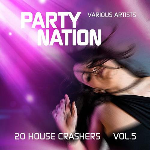 Party Nation (20 House Crashers) , Vol. 5