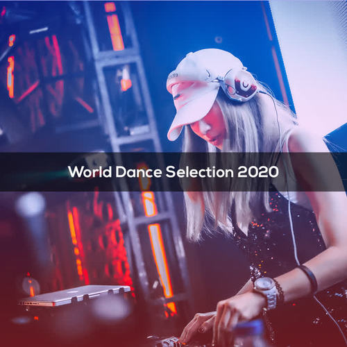 World Dance Selection 2020