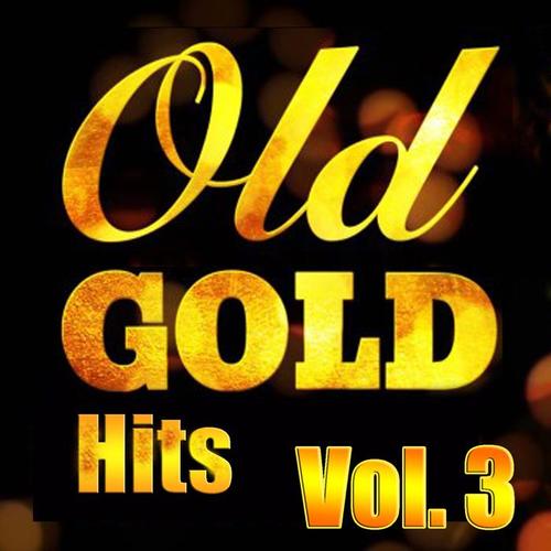 Old Gold Hits, Vol. 3