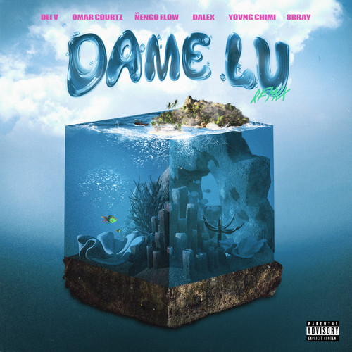 Dame Lu (Remix) [Explicit]