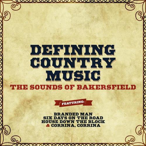 Defining Country Music - The Sounds of Bakersfield