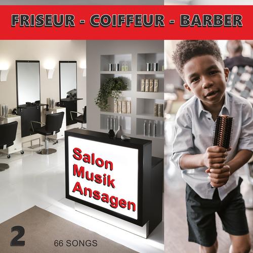 Friseur-Coiffeur-Barber Salon Musik Ansagen 2 (Explicit)