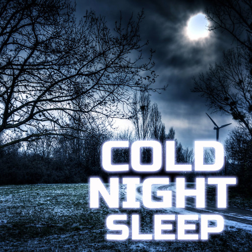 Cold Night Sleep