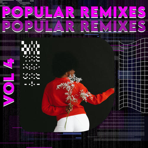 POPULAR REMIXES VOL 4 (Explicit)