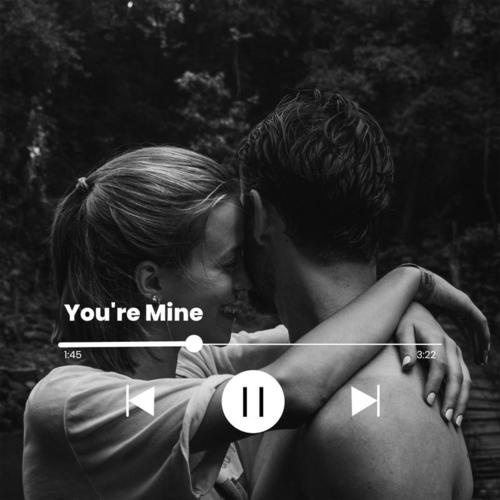 You're mine (Explicit)