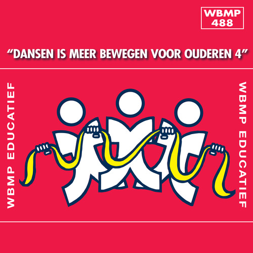 Dansen Is Meer Bewegen voor Ouderen, Vol. 4