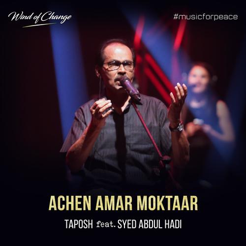 Achen Amar Moktaar (feat. Syed Abdul Hadi)