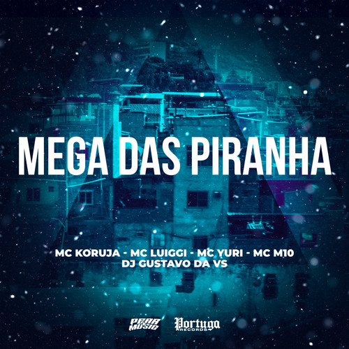 Mega das Piranha (Explicit)