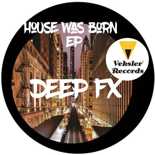 House Was Born EP