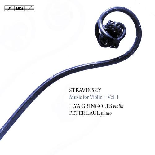 STRAVINSKY, I.: Violin Music, Vol. 1 (Gringolts, Laul)