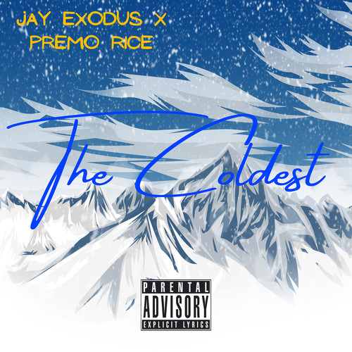 The Coldest (Explicit)