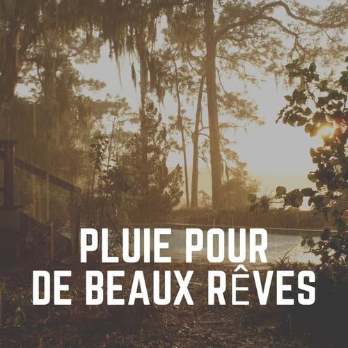 Pluie Pour de Beaux Rêves