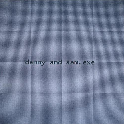 danny and sam.exe (Explicit)