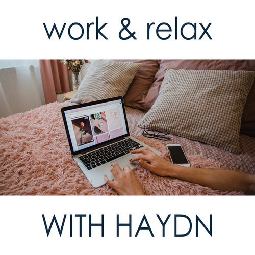 Work & Relax with Haydn