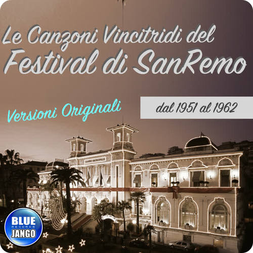 Le canzoni Vincitrici del Festival di SanRemo Dal 1951 al 1962