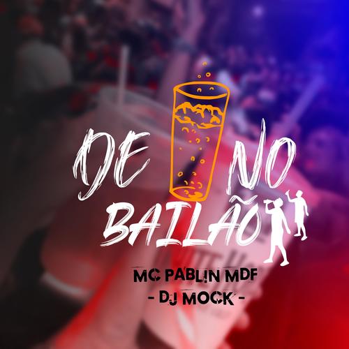 DE COPÃO NO BAILÃO (feat. Mc pablin mdf)