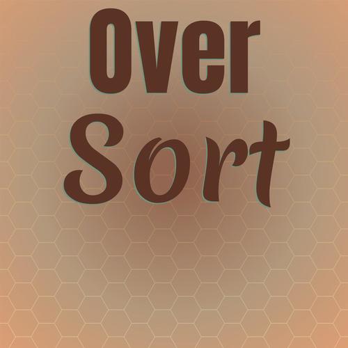 Over Sort