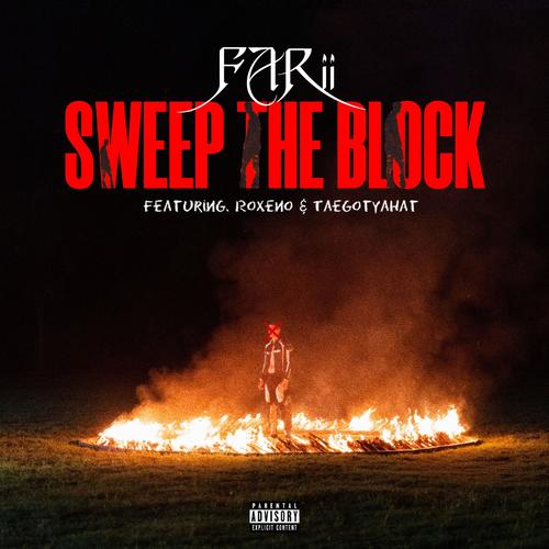 Sweep The Block (feat. Roxeno & Taegotyahat) [Explicit]