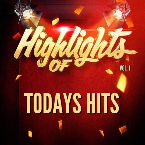 Highlights of Todays Hits, Vol. 1