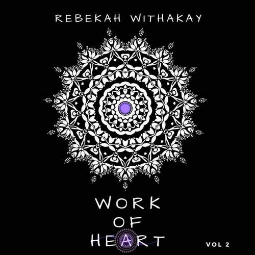 Work of Heart (Vol. 2)