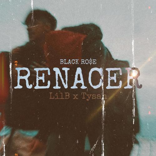 Renacer (feat. LilB Brk & Tysan)