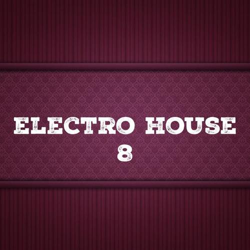 Electro House, Vol. 8