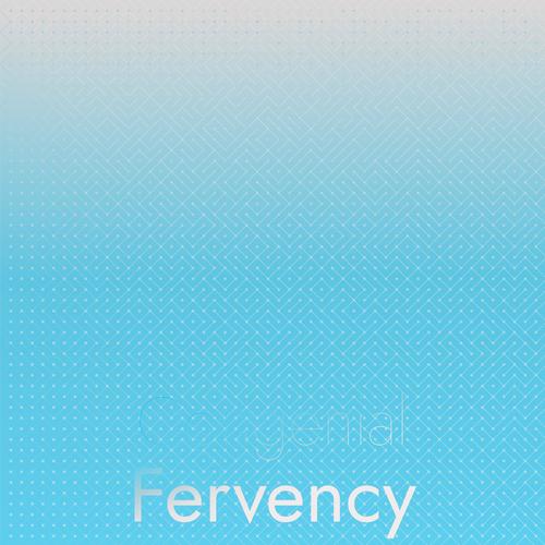 Congenial Fervency