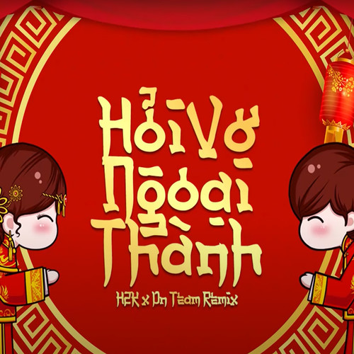 Hỏi Vợ Ngoại Thành (VIETJ ft. Phong DN Remix)