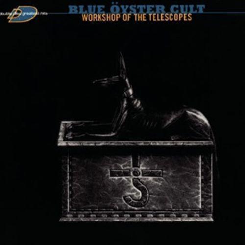 Workshop Of The Telescopes:  The Best Of Blue Oyster Cult