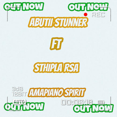 Amapiano spirit (feat. Abutii stunner)