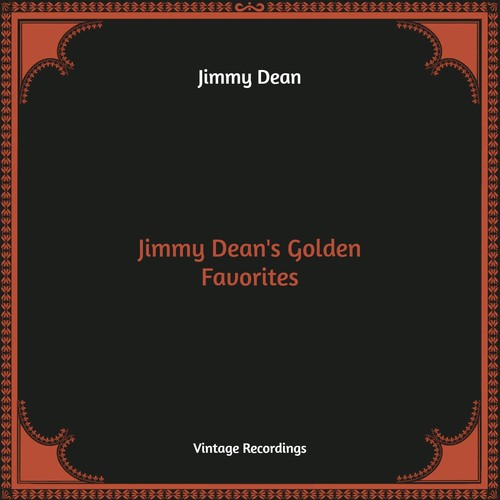 Jimmy Dean's Golden Favorites (Hq Remastered)