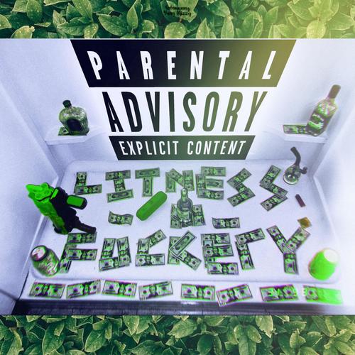 Litness & Fuckery (Explicit)