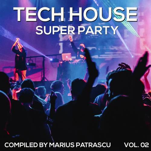 Tech House Super Party, Vol. 02