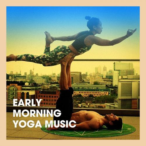 Early Morning Yoga Music