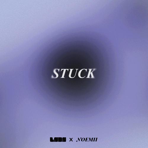 stuck (feat. Noemii)