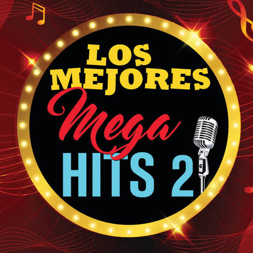 Los Mejores Mega Hits Vol. 2