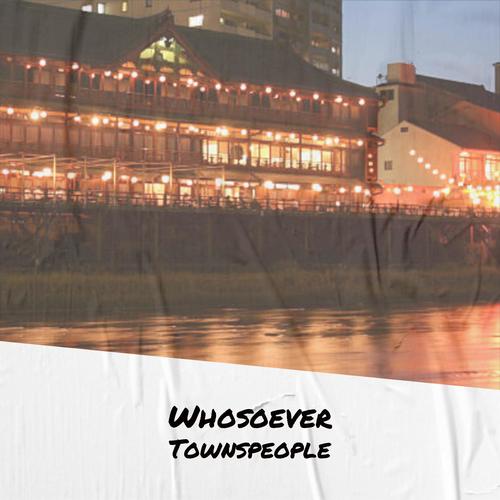 Whosoever Townspeople