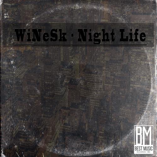 WiNeSk - Night Life