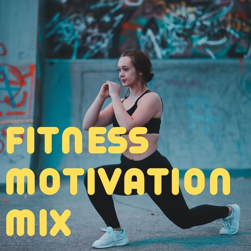 Fitness Motivation Mix