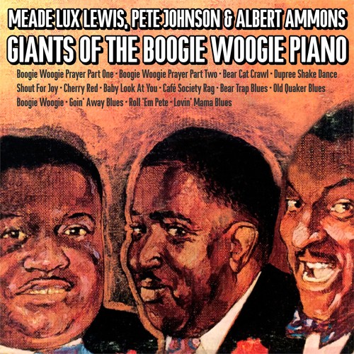 The Original Boogie Woogie Piano Giants