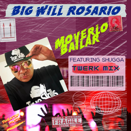 Moverlo Bailar (Big Will Rosario Twerk Mix)