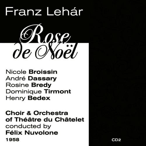 Franz Lehár: Rose de Noël (1958), Volume 2